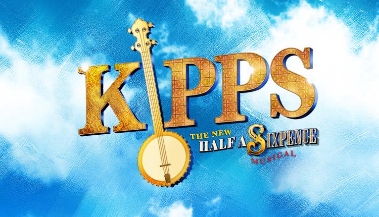 Kipps: The New Half a Sixpence Musical