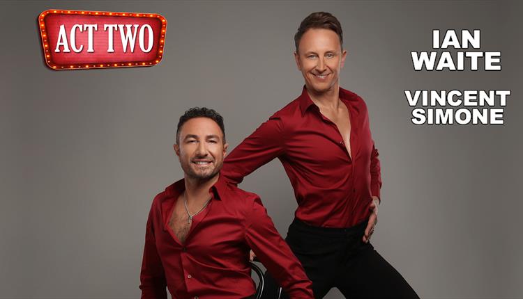 Ian Waite and Vincent Simone... Act Two
